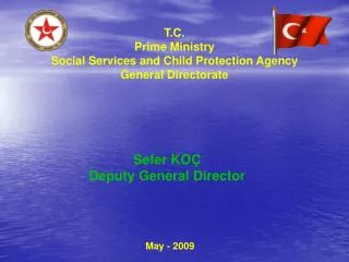 T.C. Prime Ministry Social Services and Child Protection Agency General Directorate