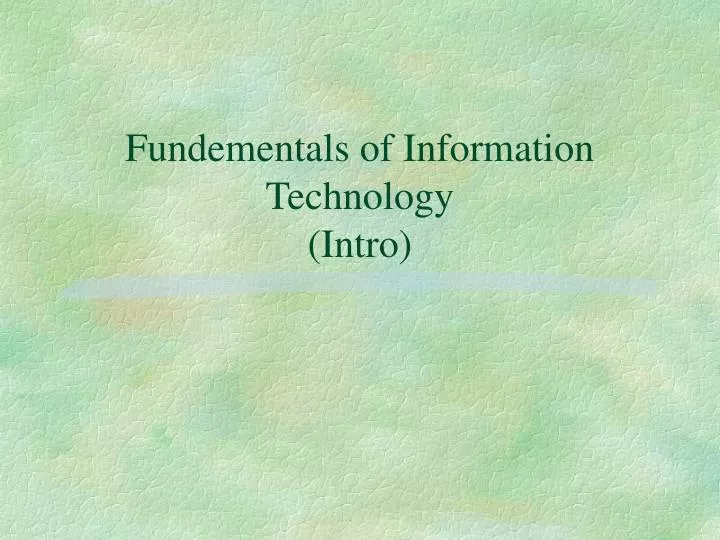 fundementals of information technology intro