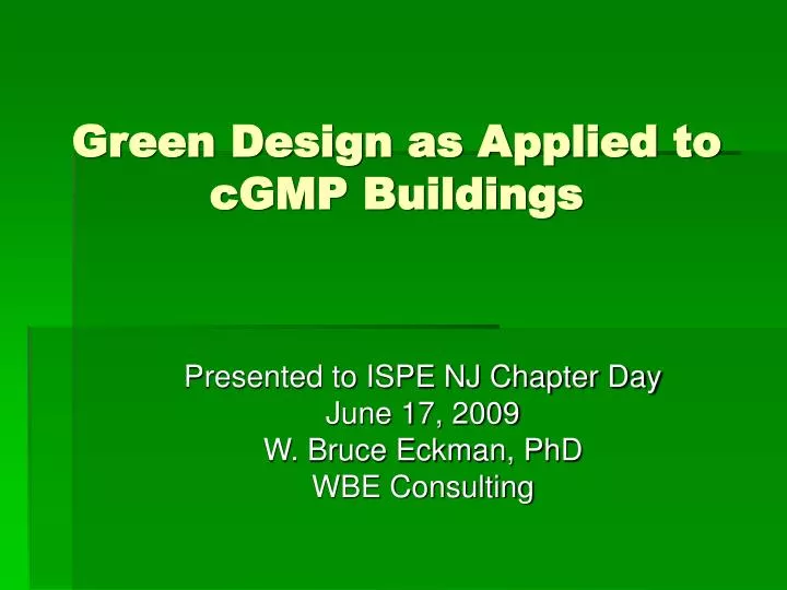 green design as applied to cgmp buildings