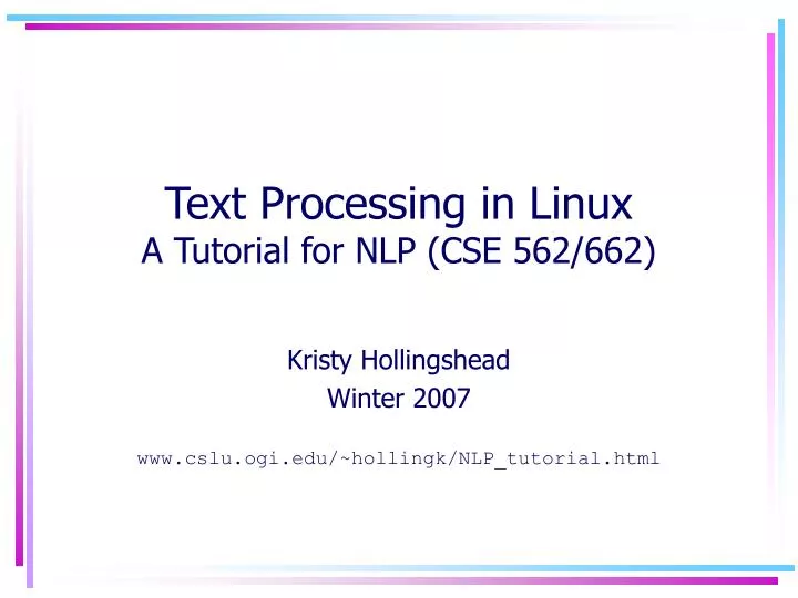 text processing in linux a tutorial for nlp cse 562 662
