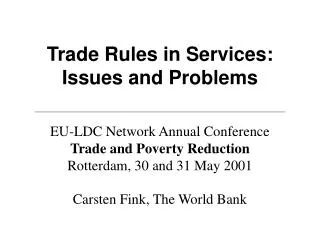 Trade Rules in Services: Issues and Problems