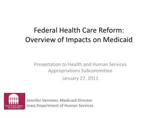 Federal Health Care Reform: Overview of Impacts on Medicaid