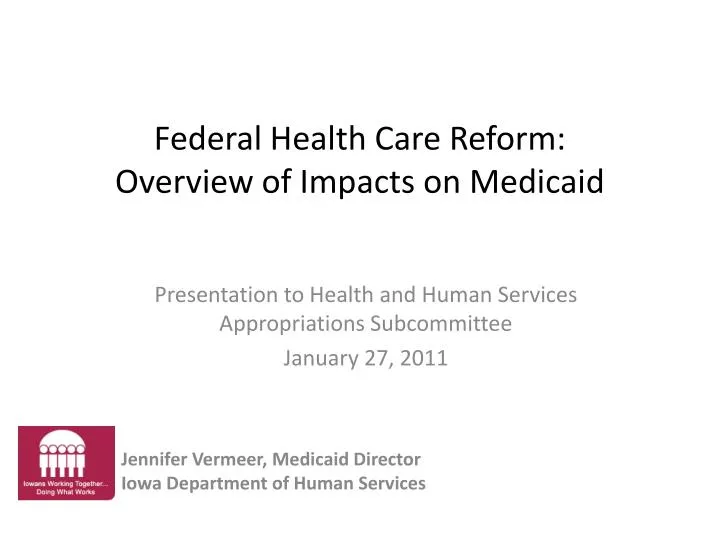 federal health care reform overview of impacts on medicaid
