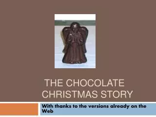 The Chocolate Christmas Story