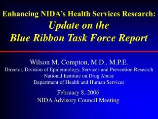 Enhancing NIDA’s Health Services Research: Update on the Blue Ribbon Task Force Report