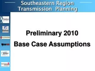 Preliminary 2010 Base Case Assumptions
