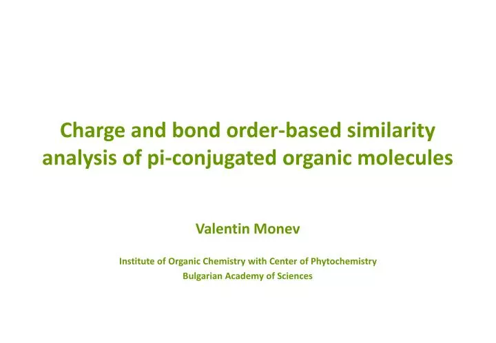 charge and bond order based similarity analysis of pi conjugated organic molecules