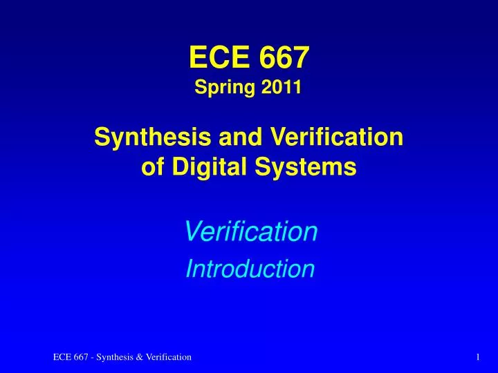 ece 667 spring 2011 synthesis and verification of digital systems