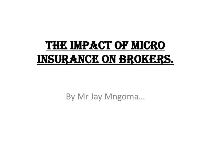 the impact of micro insurance on brokers