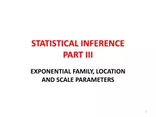 STATISTICAL INFERENCE PART III