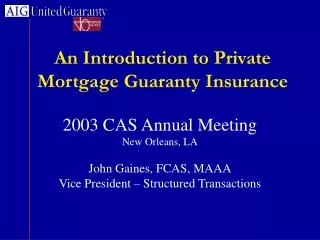 An Introduction to Private Mortgage Guaranty Insurance