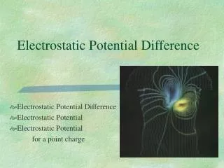 Electrostatic Potential Difference