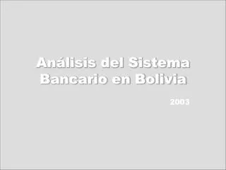 Análisis del Sistema Bancario en Bolivia