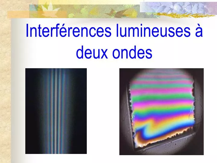 interf rences lumineuses deux ondes