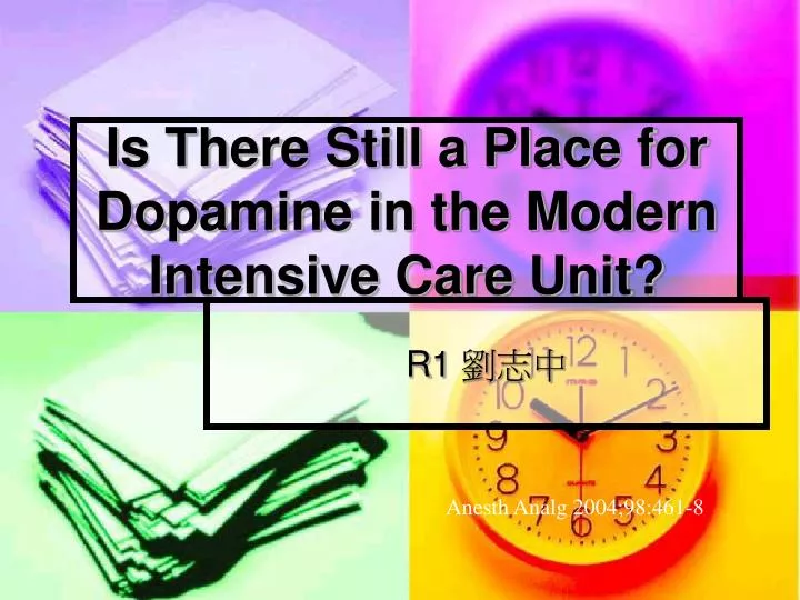 is there still a place for dopamine in the modern intensive care unit