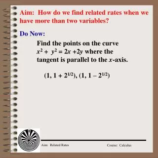 Aim: How do we find related rates when we have more than two variables?