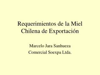Requerimientos de la Miel Chilena de Exportación