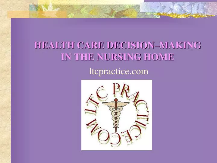 health care decision making in the nursing home