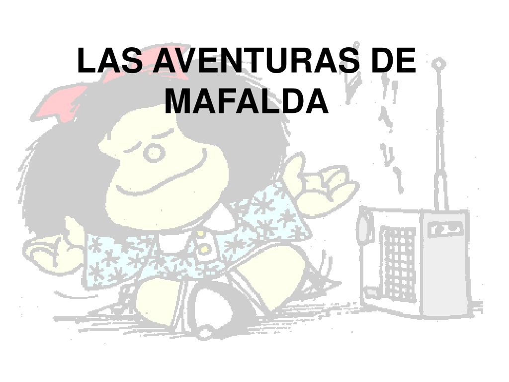 PPT LAS AVENTURAS DE MAFALDA PowerPoint Presentation Free Download ppt-las-aventuras-de-mafalda-powerpoint-presentation-free-download