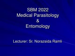 SBM 2022 Medical Parasitology &amp; Entomology