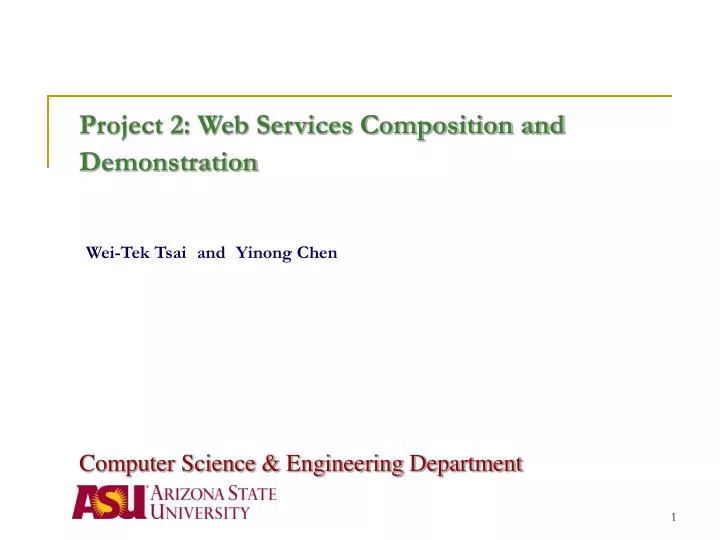 project 2 web services composition and demonstration wei tek tsai and yinong chen