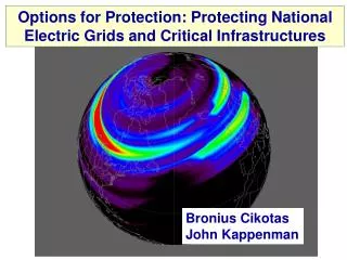 Options for Protection: Protecting National Electric Grids and Critical Infrastructures