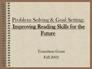 Problem Solving &amp; Goal Setting: Improving Reading Skills for the Future