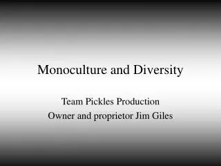 Monoculture and Diversity