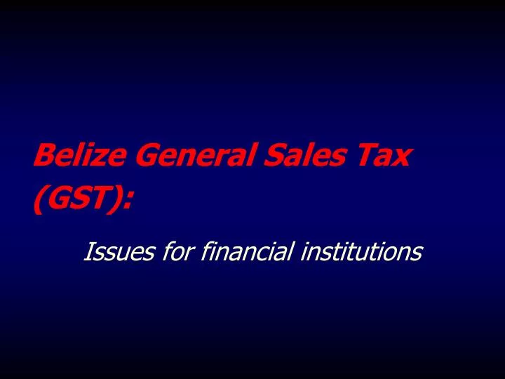 belize general sales tax gst