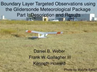 Boundary Layer Targeted Observations using the Glidersonde Meteorological Package Part I: Description and Results