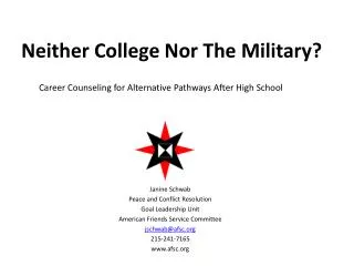 Neither College Nor The Military?