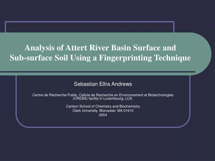 analysis of attert river basin surface and sub surface soil using a fingerprinting technique