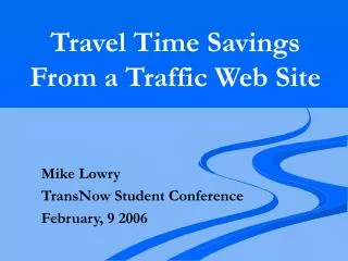 Travel Time Savings From a Traffic Web Site