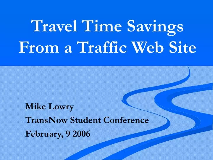 travel time savings from a traffic web site