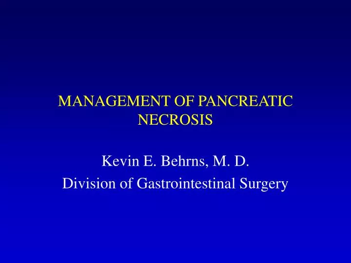 management of pancreatic necrosis