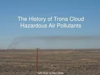 The History of Trona Cloud Hazardous Air Pollutants