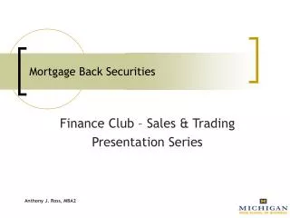 Mortgage Back Securities