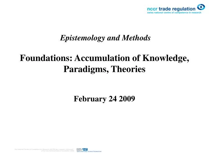 epistemology and methods foundations accumulation of knowledge paradigms theories february 24 2009
