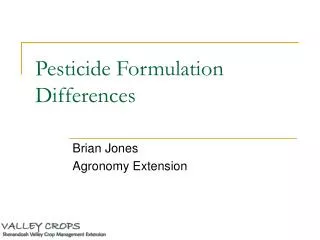 Pesticide Formulation Differences