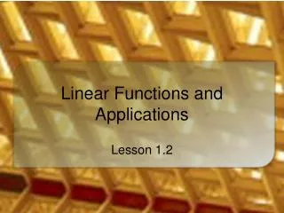 Linear Functions and Applications