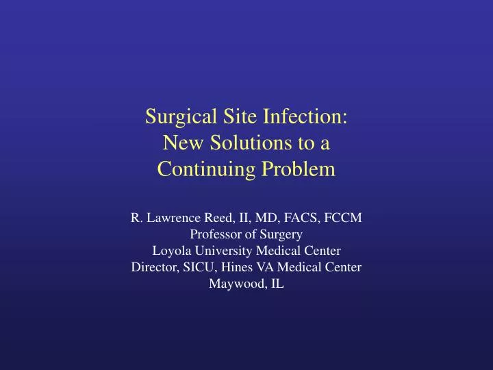 surgical site infection new solutions to a continuing problem