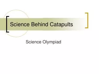 Science Behind Catapults