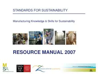 STANDARDS FOR SUSTAINABILITY Manufacturing Knowledge &amp; Skills for Sustainability