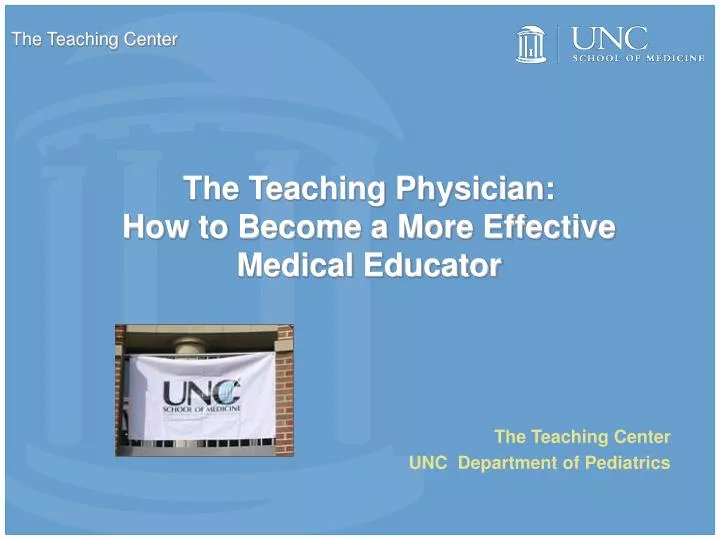 the teaching physician how to become a more effective medical educator