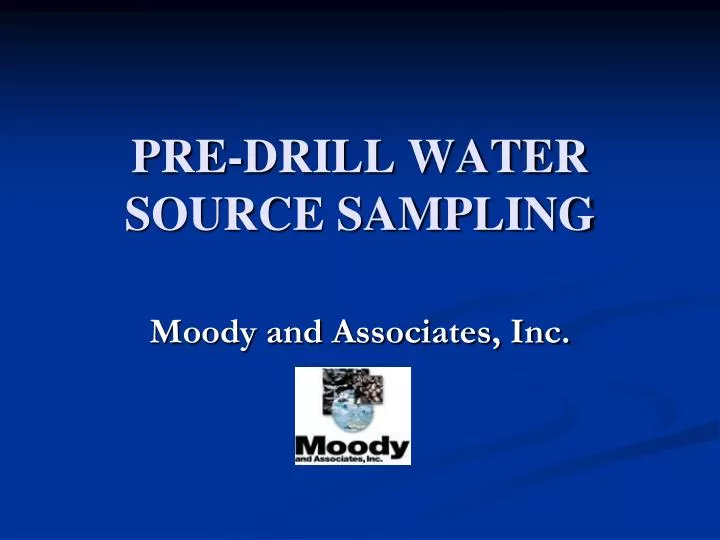 pre drill water source sampling
