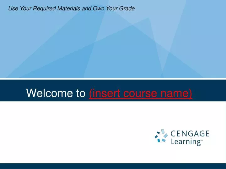 welcome to insert course name
