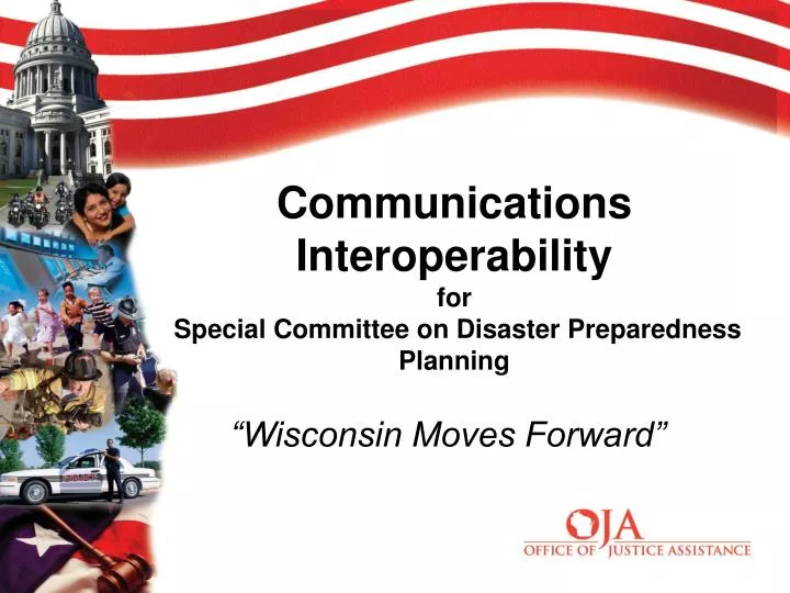 communications interoperability for special committee on disaster preparedness planning