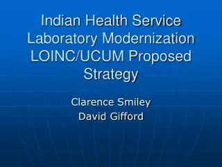 Indian Health Service Laboratory Modernization LOINC/UCUM Proposed Strategy