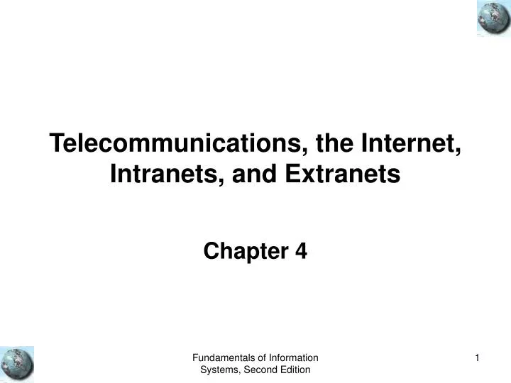telecommunications the internet intranets and extranets