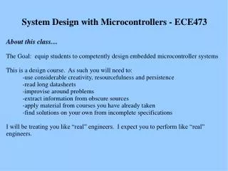 System Design with Microcontrollers - ECE473